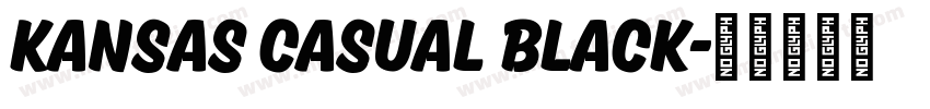 Kansas Casual Black字体转换